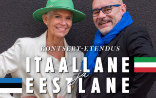 Kontsert-etendus ITAALLANE ja EESTLANE
